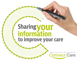 Connect Care - sharing your information to improve your care