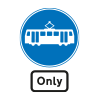 route for use by tramcars only sign