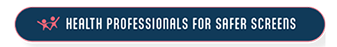 Health Professionals For Safer Screens logo