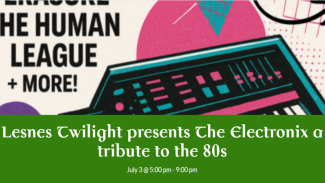 Lesnes Twilight presents The Electronix a tribute to the 80s