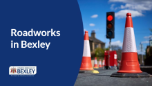 Image shows cones and traffic lightd and says Roadworks in bexley